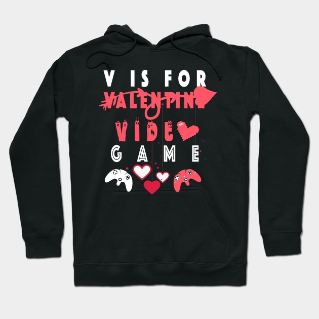 V is for Video Games Shirt Valentine Boys Valentines Day Hoodie by NSRT